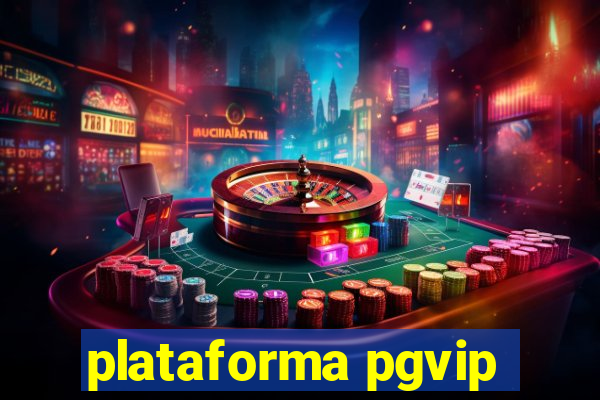 plataforma pgvip